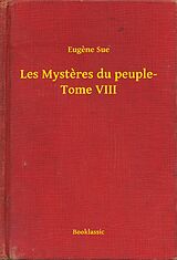 eBook (epub) Les Mysteres du peuple- Tome VIII de Eugene Sue