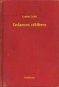 E-Book (epub) Enfances celebres von Louise Colet