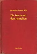 E-Book (epub) Die Dame mit den Kamelien von Alexandre (Fils) Dumas