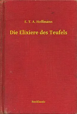 E-Book (epub) Die Elixiere des Teufels von E. T. A. Hoffmann