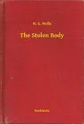 E-Book (epub) Stolen Body von H. G. Wells