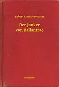E-Book (epub) Der Junker von Ballantrae von Robert Louis Stevenson