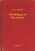 E-Book (epub) Religion of The Chinese von J. J. M. De Groot