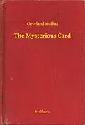 E-Book (epub) Mysterious Card von Cleveland Moffett