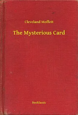 E-Book (epub) Mysterious Card von Cleveland Moffett