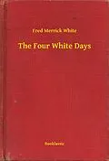 E-Book (epub) Four White Days von Fred Merrick White