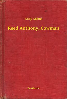 E-Book (epub) Reed Anthony, Cowman von Andy Adams