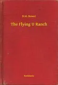 E-Book (epub) Flying U Ranch von B. M. Bower