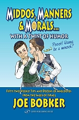 eBook (epub) Middos, Manners & Morals with a Twist of Humor de Joe Bobker