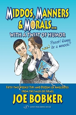 eBook (epub) Middos, Manners & Morals with a Twist of Humor de Joe Bobker