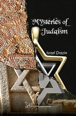 eBook (epub) Mysteries of Judaism de Israel Drazin