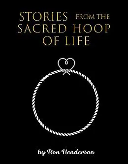 E-Book (epub) Stories from the Sacred Hoop of Life von Ron Henderson