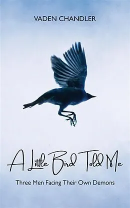 E-Book (epub) A Little Bird Told Me von Vaden Chandler