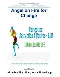 E-Book (epub) Angel on Fire for Change von Mosley Michelle Brown