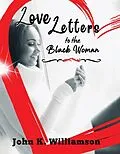 E-Book (epub) Love Letters to the Black Woman von John Williamson