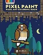 Couverture cartonnée Pixel Paint: Pixel Art Coloring Book de Shirly Maor, Griddlers Team