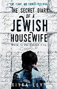 Kartonierter Einband The Secret Diary of a Jewish Housewife von Rivka Levy