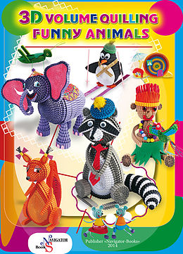 E-Book (epub) Funny Animals. 3D Volume Quilling von Zhanna Shkvyria