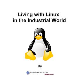 E-Book (epub) Living with Linux in the Industrial World von Author