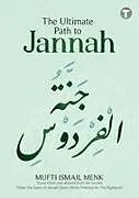 Kartonierter Einband (Kt) The Ultimate Path to Jannah von Mufti Ismail Menk