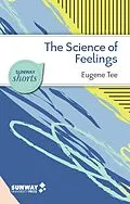 E-Book (epub) The Science of Feelings (Sunway Shorts) von Eugene Tee