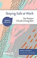 E-Book (epub) Staying Safe at Work (Sunway Shorts) von Xiaojun Ho, Chong Ken Chuah