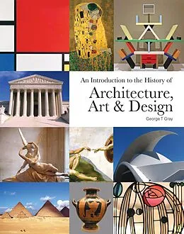 E-Book (epub) An Introduction to the History of Architecture, Art & Design von George T Gray