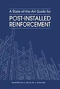 E-Book (epub) A State-of-the-Art Guide for Post-Installed Reinforcement von Daniel TW Looi, Ray KL Su, Emad Gad