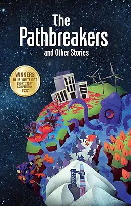 E-Book (epub) The Pathbreakers and Other Stories von Guy Russell, Ismim Putera, JM Gravidez Parlingayan