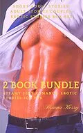 E-Book (epub) 2 Book Bundle: Steamy Sexy Romance: Erotic Stories for Her von Briana Kerry