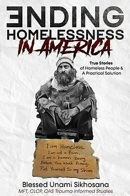 E-Book (epub) Ending Homelessness in America von Blessed Sikhosana