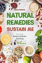 eBook (epub) Natural Remedies Sustain Me de Niella Brown