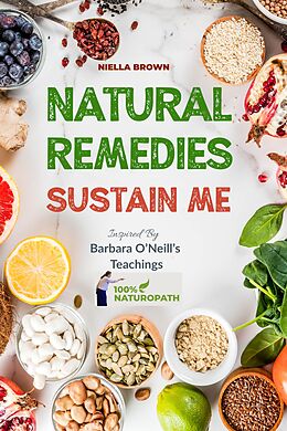 eBook (epub) Natural Remedies Sustain Me de Niella Brown