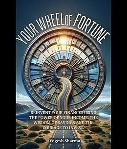 E-Book (epub) Your Wheel of Fortune von Yogesh Sharma