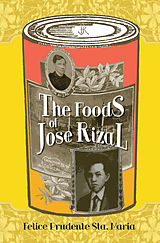 eBook (epub) Foods of Jose Rizal de Felice Prudente Sta. Maria