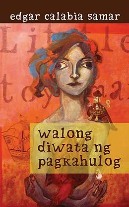 E-Book (epub) Walong Diwata ng Pagkahulog von Edgar Calabia Samar