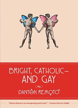 eBook (epub) Bright, Catholic and Gay de Danton Remoto