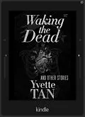 E-Book (epub) Waking the Dead and Other Stories von Yvette Tan
