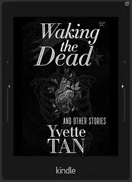 E-Book (epub) Waking the Dead and Other Stories von Yvette Tan