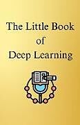 Kartonierter Einband The Little Book of Deep Learning von François