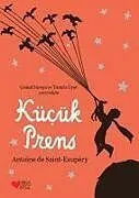 Kartonierter Einband Kücük Prens - Özel Baski Turuncu Ciltli von Antoine De Saint-Exupery