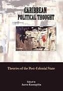 Kartonierter Einband Caribbean Political Thought - Theories of the Post-Colonial State von 