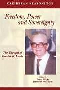Kartonierter Einband Caribbean Reasonings: Freedom, Power and Sovereignty - The Thought of Gordon K. Lewis von 