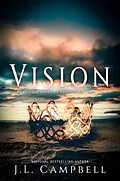 E-Book (epub) VISION: Aligning With God's Purpose For Your Life von J. L. Campbell