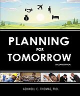 eBook (epub) Planning for Tomorrow de Ashwell E. Thomas