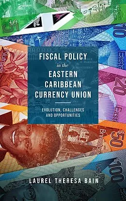 E-Book (epub) Fiscal Policy in the Eastern Caribbean Currency Union von Laurel Theresa Bain