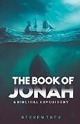 Couverture cartonnée The Book of Jonah: A Biblical Expository de Steven Tutu