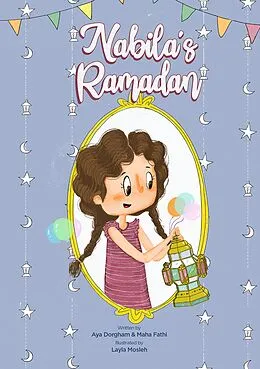 E-Book (epub) Nabila's_Ramadan von Aya Dorgham, Maha Fathi