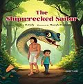 E-Book (epub) The Shipwrecked Sailor von Nashwa Al-Hawfi