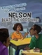 Kartonierter Einband Educator's Guide to the Nelson Beats the Odds Series von Ronnie Sidney